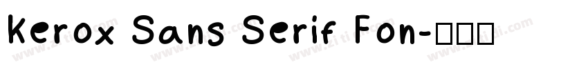 Kerox Sans Serif Fon字体转换